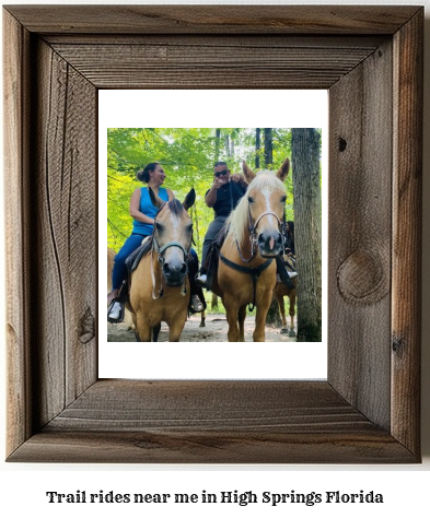 trail rides near me in High Springs, Florida